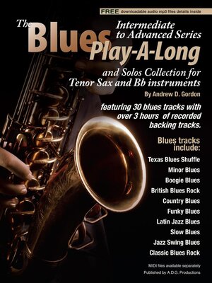 cover image of Blues Play-A-Long and Solos Collection for Tenor Sax and Bb Instruments Intermediate-Advanced Level